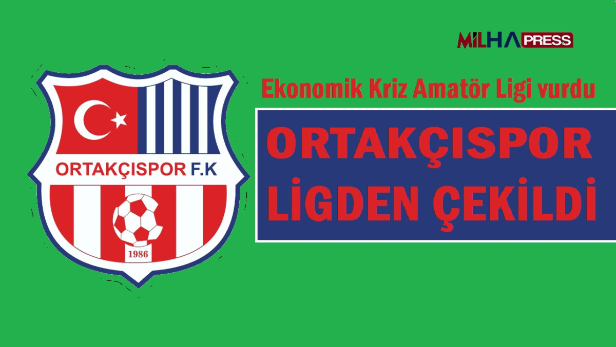 Ortakçıspor Ligden Çekildi