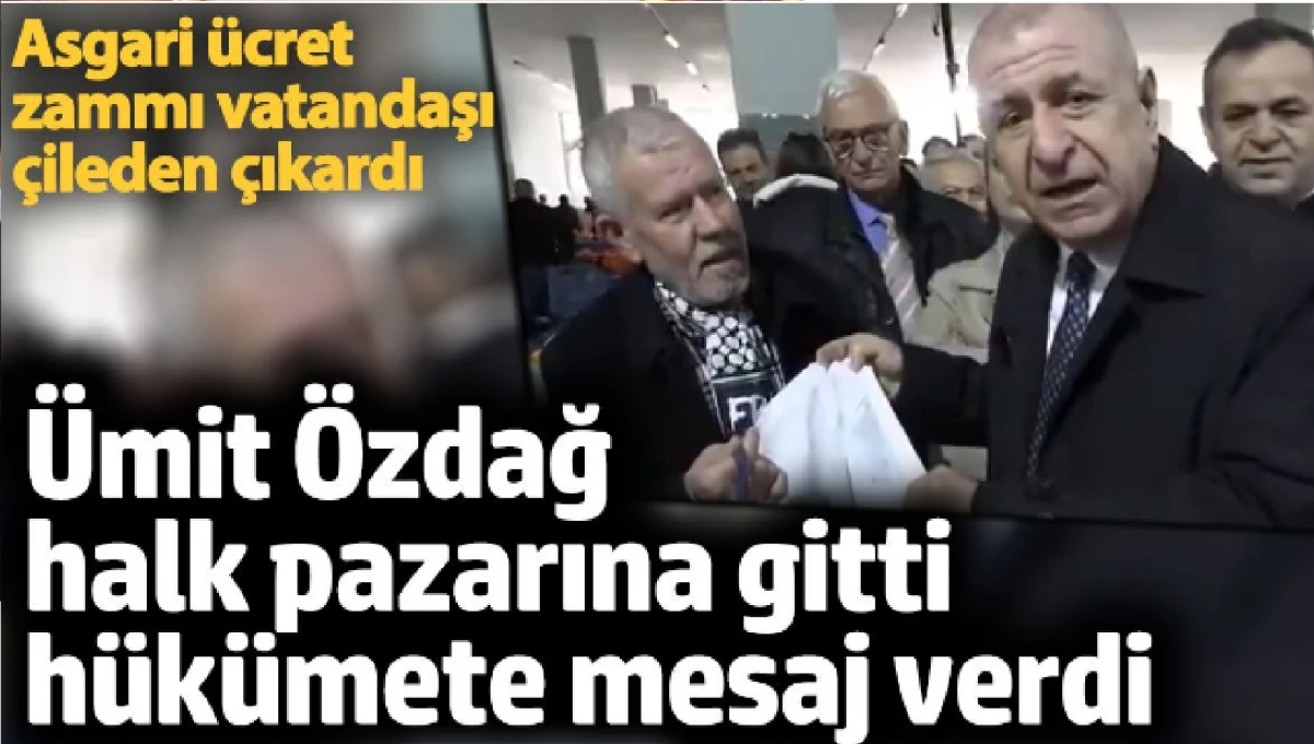 Ümit Özdağ asgari ücret zammı sonrası halk pazarına indi! Erken seçim mesajı verdi